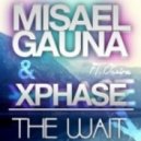 Misael Gauna & Xphase - The Wait (feat. Oneira) (Original Mix)