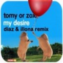 Tomy Or Zox - My Desire (Dj Diaz & Dj Illona Remix) (Dj Diaz & Dj Illona Remix)