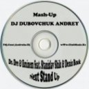 Dr. Dre & Eminem feat. Stanislav Shik & Denis Rook - Next Stand Up (DJ Dubovchuk Andrey Mash-Up)
