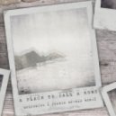 Traces - A Place To Call A Home (wolfskind x George Wh?man Remix)