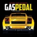 Sage The Gemini - Gas Pedal