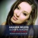 Amanda Wilson vs. Slider & Magnit - Love On My Mind (Roman Kitaezz 2014 Mash Up)