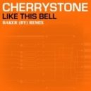 Cherrystone - Like this bell (Baker (BY) Moombahton Remix) (Baker (BY) moombahton remix)
