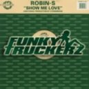 Robin S - Show me Love (Funky Truckerz Remix)
