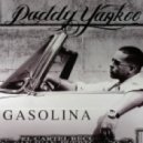 Daddy Yankee - Gasolina