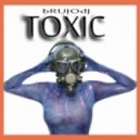 bRUJOdJ - Toxic (Vol.1)