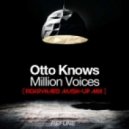 Otto knows - Million voices ( FickryHard Mash-up Mix )