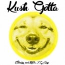 Starsky & Hutch & G-Rex - Kush Gotta\' (Original Mix)