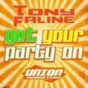 Tony Faline - Get Your Party On