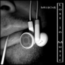 bRUJOdJ - Lost In Music