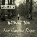 NyLon - Without You (Feat. Caroline Regan)