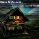Riley & Durrant - Home (Joseph Darwed 2014 Remix)