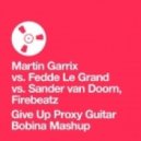 Martin Garrix vs. Fedde Le Grand vs. Sander van Doorn, Firebeatz - Give Up Proxy Guitar (Bobina Mashup)