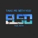Elso Feat. Rita - Take Me With You (Extended Mix)