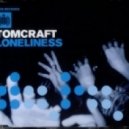 Tomcraft - Loneliness (Golden Beats Re-Edit)