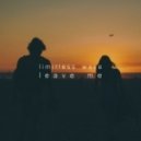 Limitless Wave - Leave Me
