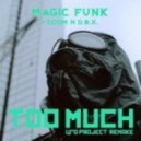 Magic Funk, Zoom N D.B.X - Too Much