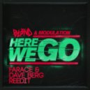 DJ BL3ND & Modulation - Here We Go (Farace & Dave Berg ReEdit)