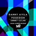 Danny Avila & Ummet Ozcan - Poseidon