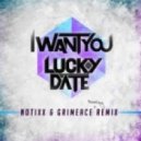 Lucky Date - I Want You