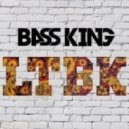 Bass King - LTBK