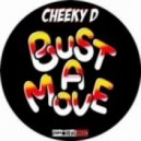Cheeky D - Bust A Move