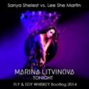 Sanya Shelest feat. Marina Litvinova,Le Che Martin - Tonight (Fly & Edy Whiskey Bootleg 2014) (Fly & Edy Whiskey Bootleg 2014)