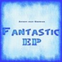 Antent feat. Growlex - Fantastic (Andrew Staar Remix)