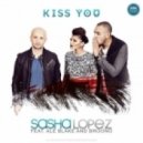 Sasha Lopez feat Ale Blake & Broono - Kiss You (Extended Mix) (Original mix)