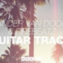 Sander Van Doorn & Firebeatz - Guitar Track (TRIPLE BLOW PROJECT Remix)