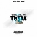 Ying Yang Twins - Whistle While U Twerk