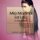 Mia Martina - La La... (A-One Remix)