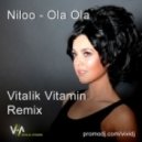 Niloo - Ola Ola (Vitalik Vitamin Remix)