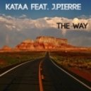 KATAA feat. J.PIERRE - THE WAY