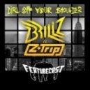 Jay Z Vs Brillz & Z Trip - Dirt Off Your Shoulder