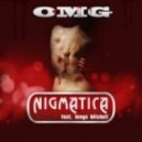Nigmatica feat. Jenya Mishell - OMG