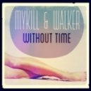 MyKill, Walker - Without Time (Original Mix)