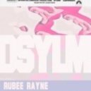 Rubee Rayne - DSYLM