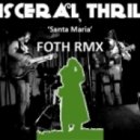 Visceral Thrills - Santa Maria