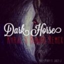 Katy Perry Ft. Juicy J - Dark Horse