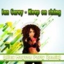 Ian Carey - Keep On Rising