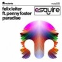 Felix Leiter feat. Penny Foster - Paradise (eSQUIRE vs. OFFBeat Remix)