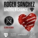 Roger Sanchez - Another Chance
