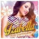 Izabella - Под Солнцем (DJ Kirill Clash Remix)
