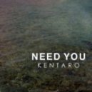 Kentaro Kawamura - Need You