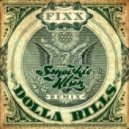 Fixx - Dolla Bills