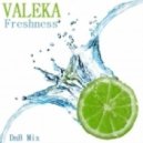 VALEKA - Freshness