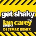 The Ian Carey - Get Shaky