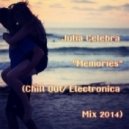 Julia Celebra - Memories (Chill Out / Electronica Mix)