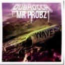 Mr Probz - Waves (DubRocca Remix)